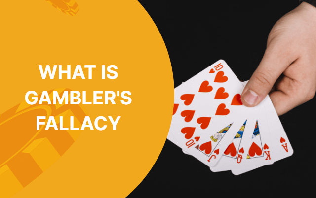What Is Gambler’s Fallacy?