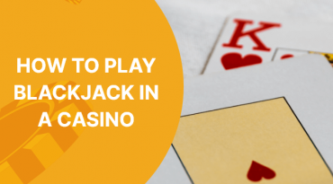 how to play blackjack in a casino